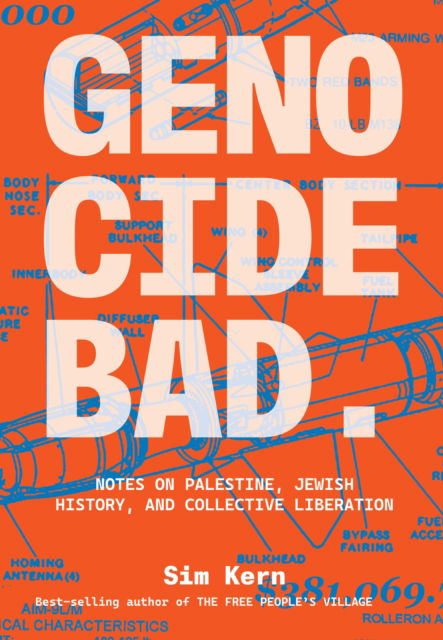 Cover for Sim Kern · Genocide Bad: Notes on Palestine, Jewish History, and Collective Liberation (Paperback Book) (2025)