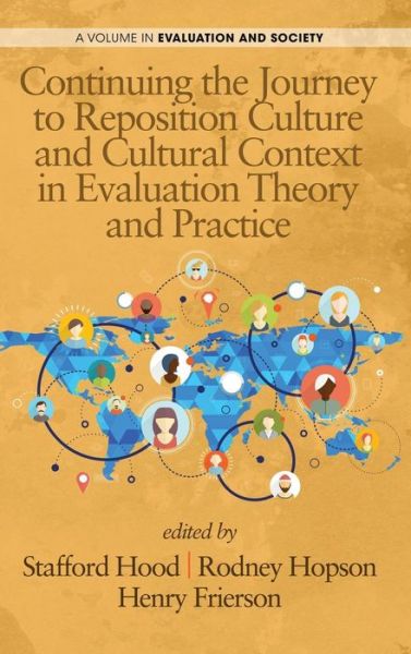 Cover for Stafford Hood · Continuing the Journey to Reposition Culture and Cultural Context in Evaluation Theory and Practice (Hc) (Hardcover Book) (2014)