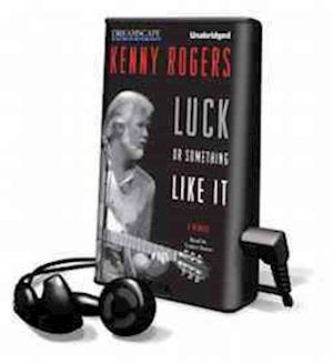 Luck or Something Like It: A Memoir - Kenny Rogers - Autre - Dreamscape Media - 9781624061363 - 1 octobre 2012