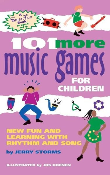 Cover for Jerry Storms · 101 More Music Games for Children: More Fun and Learning with Rhythm and Song (Smartfun Activity Books) (Inbunden Bok) (2001)