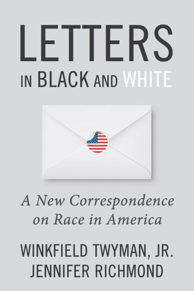 Cover for Jennifer Richmond · Letters in Black and White: A New Correspondence on Race in America (Innbunden bok) (2023)