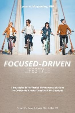 Cover for Lyman Montgomery · Focused-Driven Lifestyle (Pocketbok) (2017)
