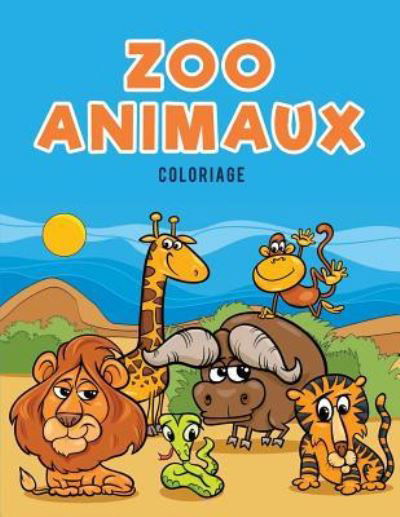 Zoo Animaux Coloriage - Coloring Pages for Kids - Książki - Coloring Pages for Kids - 9781635894363 - 21 marca 2017