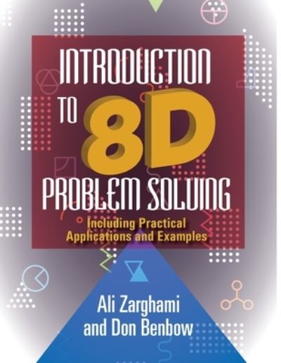 Cover for Ali Zarghami · Introduction to 8D Problem Solving : Including Practical Applications and Examples (Paperback Book) (2017)