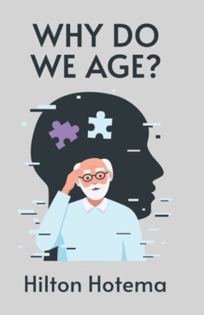 Cover for By Hilton Hotema · Why Do We Age (Book) (2022)