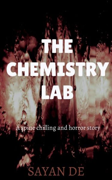 Cover for Sayan de · The Chemistry Lab (Paperback Book) (2021)