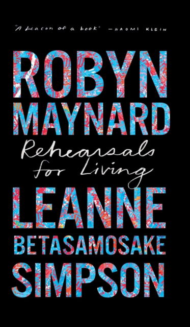 Cover for Robyn Maynard · Rehearsals for Living - Abolitionist Papers (Hardcover Book) (2022)