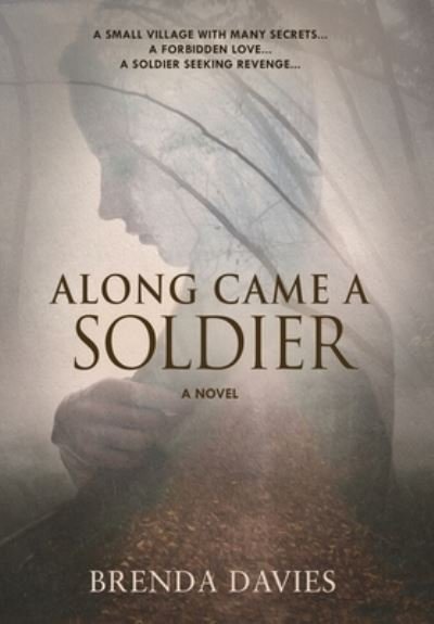 Cover for Brenda Davies · Along Came A Soldier (Hardcover Book) (2020)