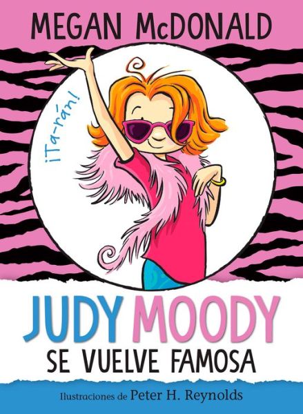 Judy Moody se vuelve famosa / Judy Moody Gets Famous! - Megan McDonald - Books - Penguin Random House Grupo Editorial - 9781644733363 - November 23, 2021