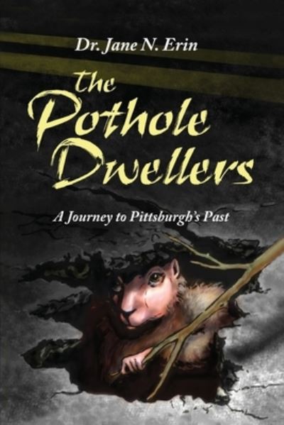 Cover for Jane N. Erin · Pothole Dwellers (Book) (2022)