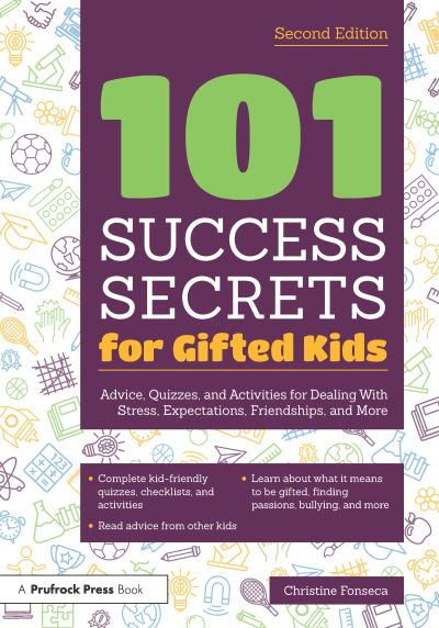 Cover for Christine Fonseca · 101 Success Secrets for Gifted Kids: Advice, Quizzes, and Activities for Dealing With Stress, Expectations, Friendships, and More (Paperback Book) [2 New edition] (2020)