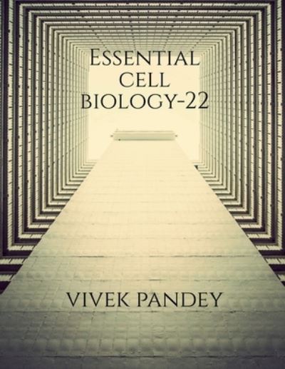 Cover for Vivek Pandey · Essential Cell Biology-22 (Book) (2020)