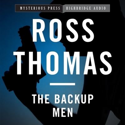 Cover for Ross Thomas · The Backup Men Lib/E (CD) (2013)