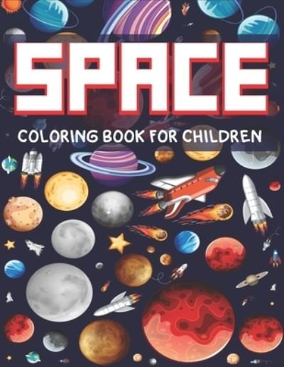 Cover for Tish Press · Space Coloring Book for Children (Paperback Bog) (2019)