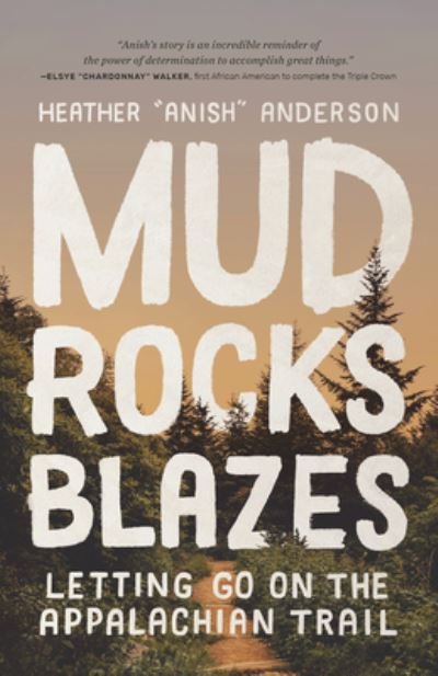 Cover for Heather Anderson · Mud, Rocks, Blazes (Paperback Book) (2021)
