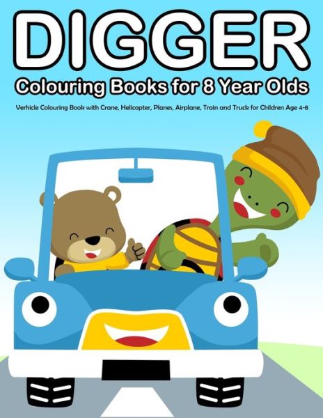 Cover for Nick Marshall · Digger Colouring Books for 8 Year Olds (Paperback Book) (2019)