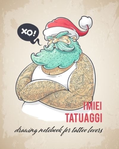 Cover for Dadamilla Design · I miei Tatuaggi (Paperback Book) (2019)