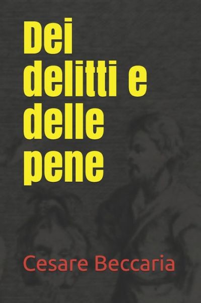 Cover for Cesare Beccaria · Dei delitti e delle pene (Paperback Book) (2019)