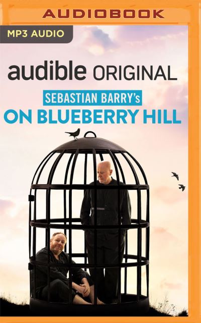 Cover for Sebastian Barry · On Blueberry Hill (CD) (2021)