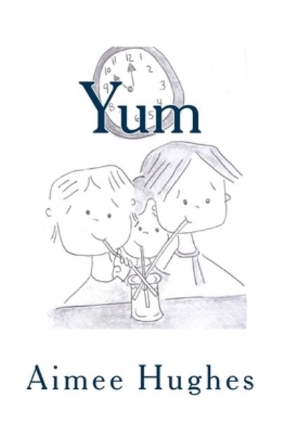 Cover for Aimee Hughes · Yum (Paperback Book) (2018)