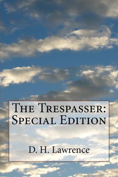 The Trespasser - D H Lawrence - Böcker - Createspace Independent Publishing Platf - 9781718731363 - 5 maj 2018