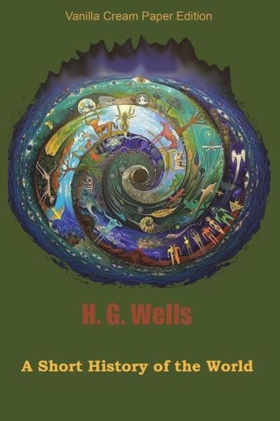 Cover for H G Wells · A Short History of the World (Taschenbuch) (2018)