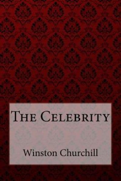Cover for Winston Churchill · The Celebrity Winston Churchill (Pocketbok) (2018)