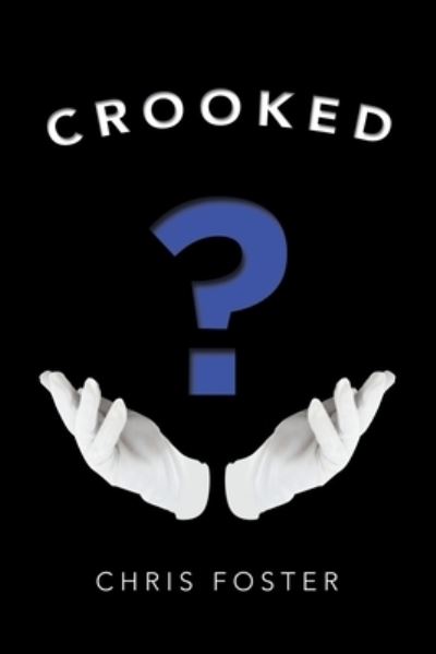 Cover for Chris Foster · Crooked (Pocketbok) (2019)