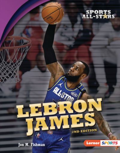 Cover for Jon M. Fishman · LeBron James, 2nd Edition (Book) (2021)