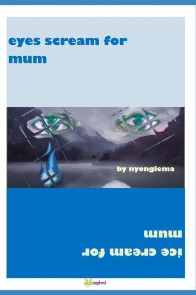 Cover for Nyonglema Pisoh · Eyes Scream for Mum (Paperback Bog) (2018)