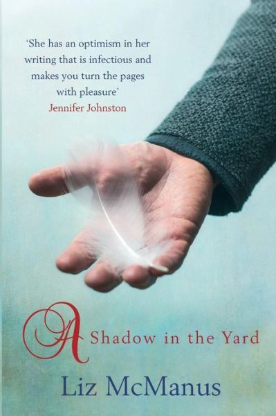 Cover for Liz McManus · A Shadow in the Yard (Taschenbuch) (2016)