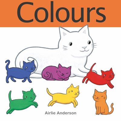 Cover for Airlie Anderson · Colours - Curious Cats (Kartonbuch) (2023)