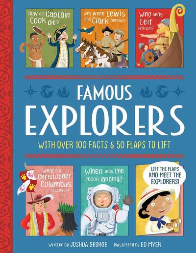 Famous Explorers - Interactive History Book for Kids - Lift-the-flap History - Joshua George - Kirjat - Imagine That Publishing Ltd - 9781789584363 - 2020