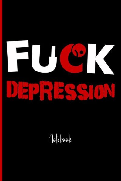 Cover for Fuck That Publishing · Fuck Depression (Paperback Book) (2019)