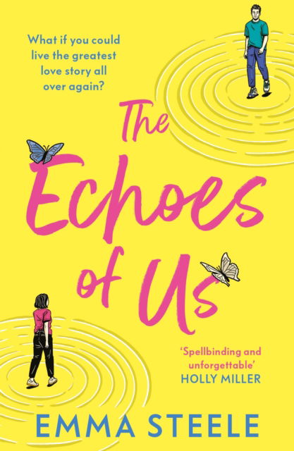 Cover for Emma Steele · The Echoes of Us: an absolutely uplifting and heartbreaking love story to keep you hooked in 2024 (Paperback Book) (2025)