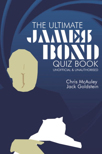 Cover for Jack Goldstein · James Bond - The Ultimate Quiz Book: 500 Questions &amp; Answers (Taschenbuch) (2021)