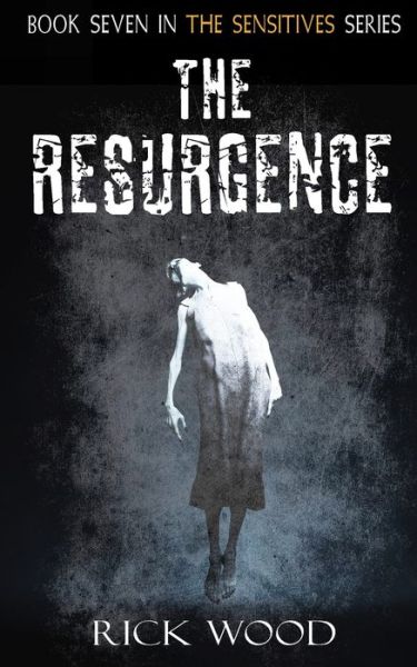 Rick Wood · The Resurgence - The Sensitives (Paperback Book) (2019)