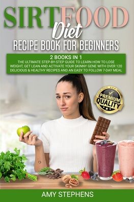 Cover for Amy Stephens · Sirtfood Diet Recipe Book for Beginners (Paperback Book) (2020)