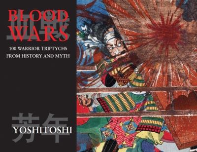 Cover for Blood Wars: 100 Warrior Triptychs From History &amp; Myth (Paperback Book) (2020)