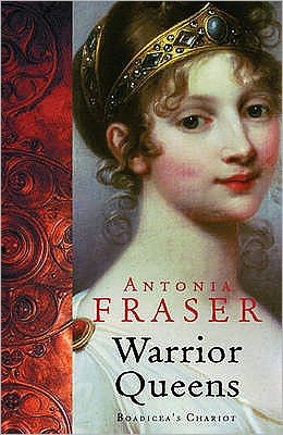 Cover for Lady Antonia Fraser · Warrior Queens - Women in History (Paperback Book) (2007)