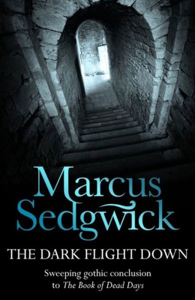 Cover for Marcus Sedgwick · The Dark Flight Down (Pocketbok) (2010)