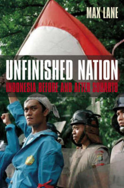 Cover for Max Lane · Unfinished Nation: Indonesia Before and After Suharto (Hardcover Book) (2008)