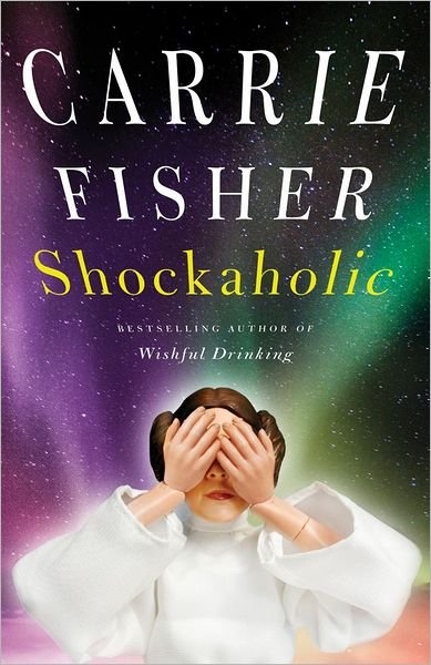 Cover for Carrie Fisher · Shockaholic (Paperback Book) (2013)