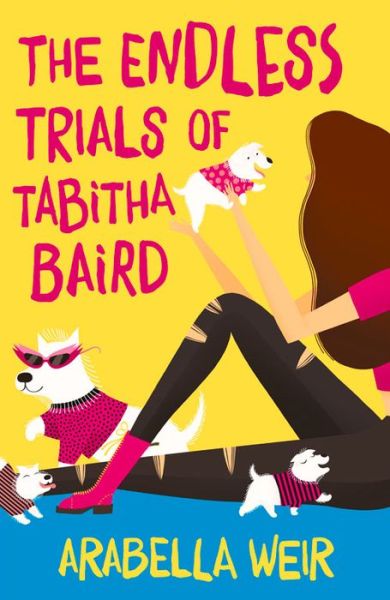 Cover for Arabella Weir · The Endless Trials of Tabitha Baird - Tabitha Baird (Paperback Bog) (2015)