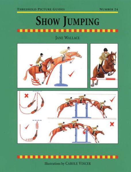 Cover for Jane Wallace · Show Jumping - Threshold Picture Guide (Paperback Book) (2006)