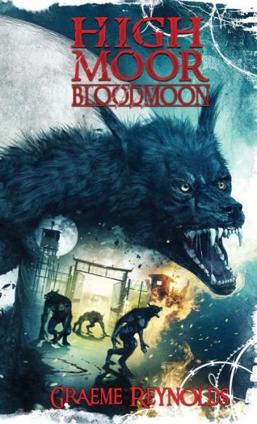 Cover for Reynolds · High Moor 3: Bloodmoon (Innbunden bok) (2022)