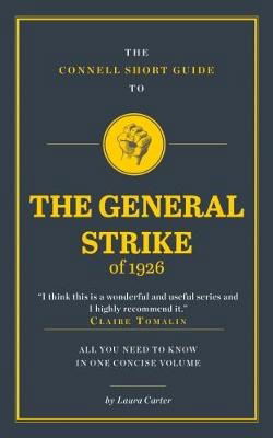 Cover for Laura Carter · The Connell Short Guide To The General Strike of 1926 - The Connell Guide To (Taschenbuch) (2017)