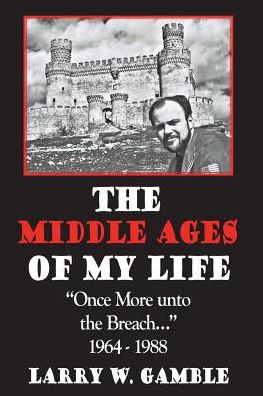 Cover for Larry W Gamble · The Middle Ages of Life (Paperback Book) (2018)