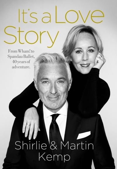 Cover for Martin Kemp · Shirlie and Martin Kemp: It's a Love Story (Hardcover Book) (2020)