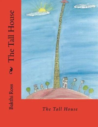 Cover for Bakthi Ross Dr · The Tall House (Paperback Book) (2017)